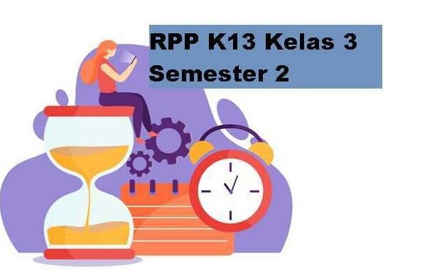 Download RPP K13 Kelas 3 Semester 2 Terbaru
