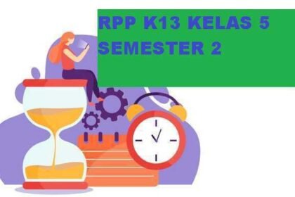 RPP Kelas 5 Semester 2 K13 Revisi Terbaru