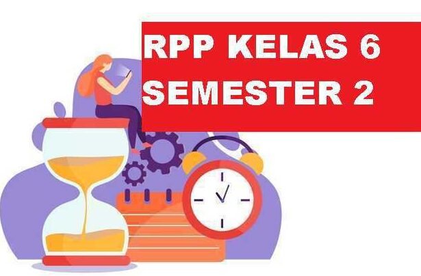Download RPP Kelas 6 Semester 2