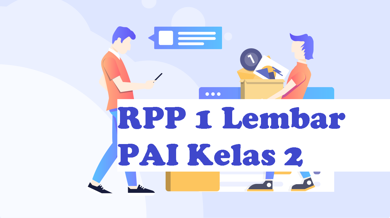 RPP 1 Lembar PAI Kelas 2 SD Semester 1 dan 2 [Format Terbaru ...