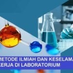 METODE ILMIAH DAN KESELAMATAN KERJA DI LABORATORIUM