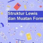 Struktur Lewis dan Muatan Formal