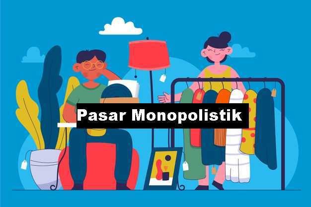 Pasar Monopolistik