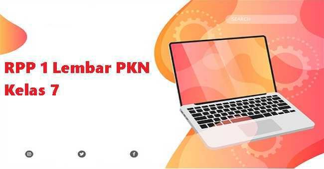 RPP 1 Lembar PKN Kelas 7 Semester 1 dan 2