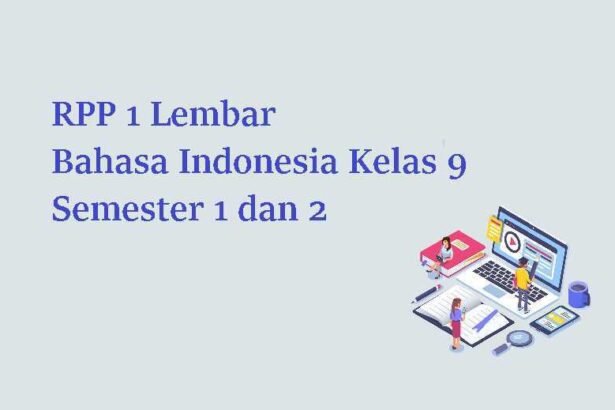 RPP 1 Lembar Bahasa Indonesia Kelas 9 Semester 1 dan 2