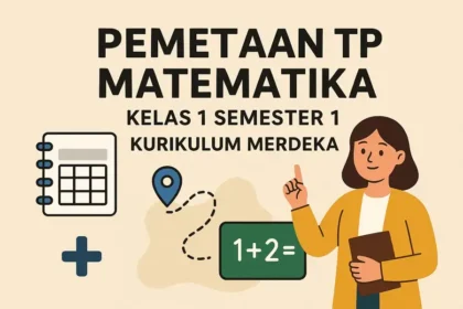 Pemetaan TP Matematika Kelas 1 Semester 1 Kurikulum Merdeka