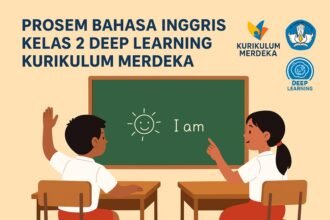 PROSEM Bahasa Inggris Kelas 2 Deep Learning Kurikulum Merdeka