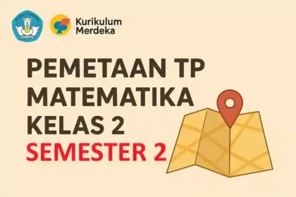 Pemetaan TP Matematika Kelas 2 Semester 2 Deep Learning Kurikulum Merdeka